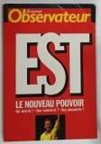 EST LE NOUVEAU POUVOIR , NUMERO 9 , AVRIL - JUIN , 1990 * TEXT IN LIMBA FRANCEZA
