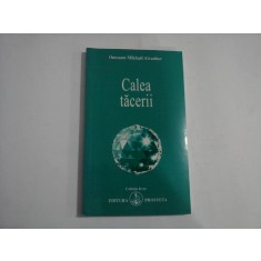 Calea tacerii (pagini subliniate) - Omraam Mikhael AIVANHOV