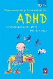 Preadolescentul şi adolescentul cu ADHD : 11-25 de ani,ghid practic pentru părinţi