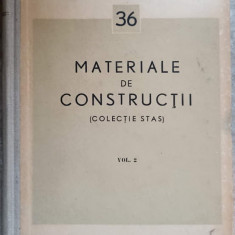 MATERIALE DE CONSTRUCTII VOL.2 (COLECTIE STAS)-COLECTIV