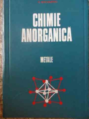 Chimie Anorganica Metale - C. Macarovici ,538825 foto