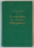 SIEBZEHN JAHRE IM RUMANISCHEN ( SAPTESPREZECE ANI IN SERVICIUL ROMAN DE VANATOARE ) , MIT 37 ABBILDUNGEN , von OBERST AUGUST VON SPIESS , 1940