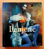 Lenjerie. Editura Aquila, 2008 - Album de fotografie