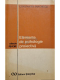 Constantin Enachescu - Elemente de psihologie proiectiva (Editia: 1973)