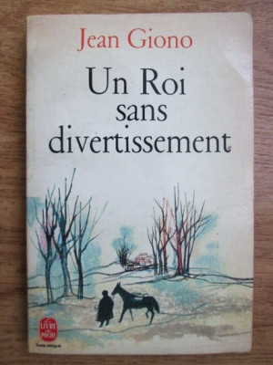 Jean Giono - Un roi sans divertissement foto