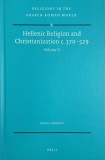 Hellenic Religion and Christianization (c. 370-529), vol. 2 - Frank R. Trombley