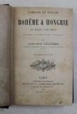 TCHEQUES ET MAGYARS - BOHEME ET HONGRIE XV e - XIX e SIECLE - HISTOIRE , LITTERATURE , POLITIQUE par SAINT - RENE TAILLANDIER , 1869