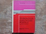 TEHNOLOGIA EXPLOATARII POSTALE - Virgil Schiopirlan 1981
