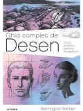 Cumpara ieftin Ghid complet de desen. Curs practic pentru incepatori/Barrington Barber