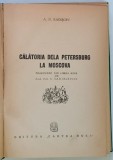 CALATORIA DELA PETERSBURG LA MOSCOVA de A. N. RADISCEV , 1949