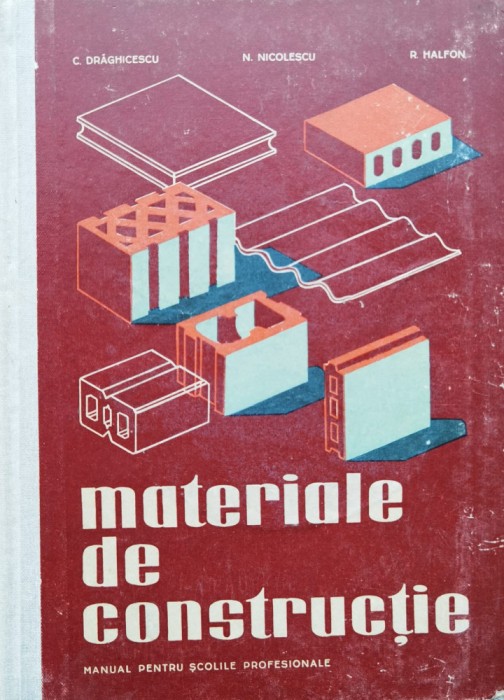 Materiale De Constructie - C. Draghicescu ,556094