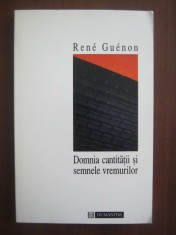 Domnia cantitatii si semnele vremurilor - Rene Guenon
