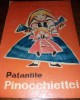 PATANIILE PINOCCHIETTEI EMILIO MANLIO BOLOGNA- (ilustratii C-tin Nitulescu)