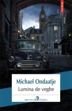 Lumina de veghe - Paperback brosat - Michael Ondaatje - Polirom