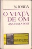 HST C6127 Nicolae Iorga O viață de om așa cum a fost 1976