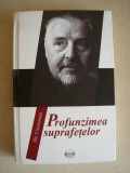 ILIE CONSTANTIN - PROFUNZIMEA SUPRAFETELOR (cu autograf) - 2014