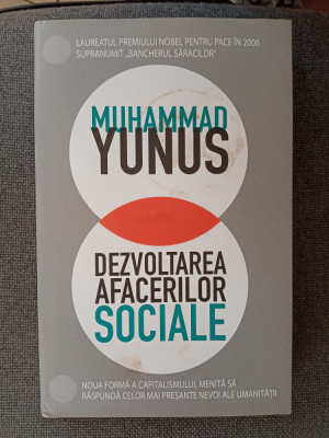 Muhammad Yunus: Dezvoltarea afacerilor sociale foto