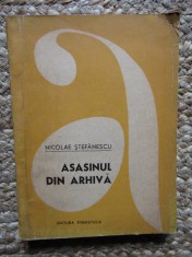 NICOLAE STEFANESCU - ASASINUL DIN ARHIVA foto