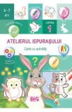 Atelierul iepurasului. Cartea 1. Carte cu activitati - Hristo Dimitrov
