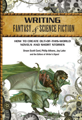 Writing Fantasy &amp;amp; Science Fiction: How to Create Out-Of-This-World Novels and Short Stories foto