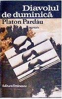 Diavolul de duminica Platon Pardau foto