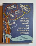 Cele mai &icirc;ndrăgite melodii din repertoriul interpreților preferați &ndash; Ed. Daniela Caraman-Fotea, Ed. Muzicală, 1987
