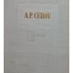 A. P. Cehov - Opere, vol. V - Povestiri (Editia: 1956)