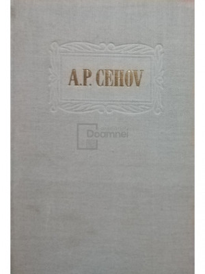 A. P. Cehov - Opere, vol. V - Povestiri (editia 1956) foto