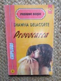 PROVOCAREA-SHAWNA DELACORTE