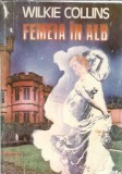 Femeia in alb Wilkie Collins, roman clasic editura Valahia 1992, coperta cartonata, 482 pagini, editie de colectie