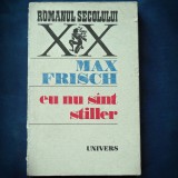 EU NU SINT / SUNT STILLER - MAX FRISCH