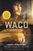 Waco: A Survivor&#039;s Story