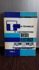 CARTEA TEHNICA A LOCOMOTIVEI DIESEL ELECTRICE - C. ISAC VOL.I foto