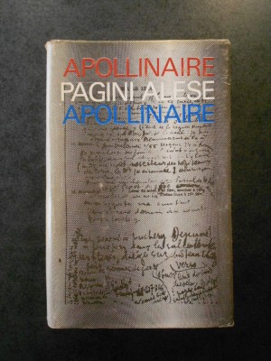 GUILLAUME APOLLONAIRE - SCRIERI ALESE (1971, editie cartonata) foto