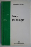 Noua psihologie - Alex Mucchielli