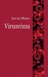 V&iacute;rusr&oacute;zsa - Lipcsei M&aacute;rta