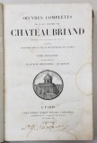 OEUVRES COMPLETES DE M. LE VICOMTE DE CHATEAUBRIAND , TOME TROISIEME - LE GENIE DU CHRISTIANISME , LES MARTYRS , 1842 , PREZINTA PETE SI URME DE UZURA