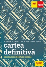 Cartea definitiva. Literatura romana. Pregatire pentru Bacalaureat, ART KLETT