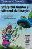 Sfarsitul banilor si viitorul civilizatiei - Thomas H. Greco Jr. - Curtea Veche - ISBN 9786065880290 - Stare buna