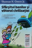Sfarsitul banilor si viitorul civilizatiei - Thomas H. Greco Jr. (D143)