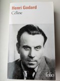 Henri Godard, Celine, biografie