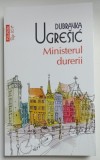 MINISTERUL DURERII de DUBRAVKA UGRESIC , 2023