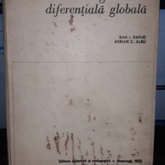 Elemente de geometrie diferentiala globala - Dan I.Papuc , Adrian C.Albu