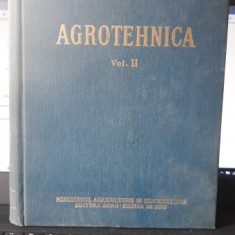 AGROTEHNICA - G. IONESCU SISESTI VOL II