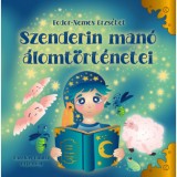 Szenderin man&oacute; &aacute;lomt&ouml;rt&eacute;netei - Fodor - Nemes Erzs&eacute;bet