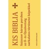 Kis Biblia - Sz&aacute;zszor h&aacute;rom percben az &Oacute;- &eacute;s &Uacute;jsz&ouml;vets&eacute;g sarkalatos t&ouml;rt&eacute;netei k&eacute;pekkel