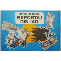 Reportaj din iad &ndash; Adrian Andronic