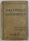 L &#039; EPOQUE CONTEMPORAINE par ALBERT MILET , COURS COMPLET D &#039; HISTOIRE , 1918