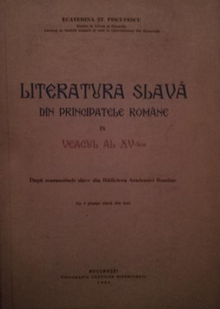 LITERATURA SLAVA DIN PRINCIPATELE ROMANE IN VEACUL AL XV - LEA