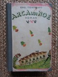 Arca lui Noe - Ionel Teodoreanu - 2 vol. COLEGATE